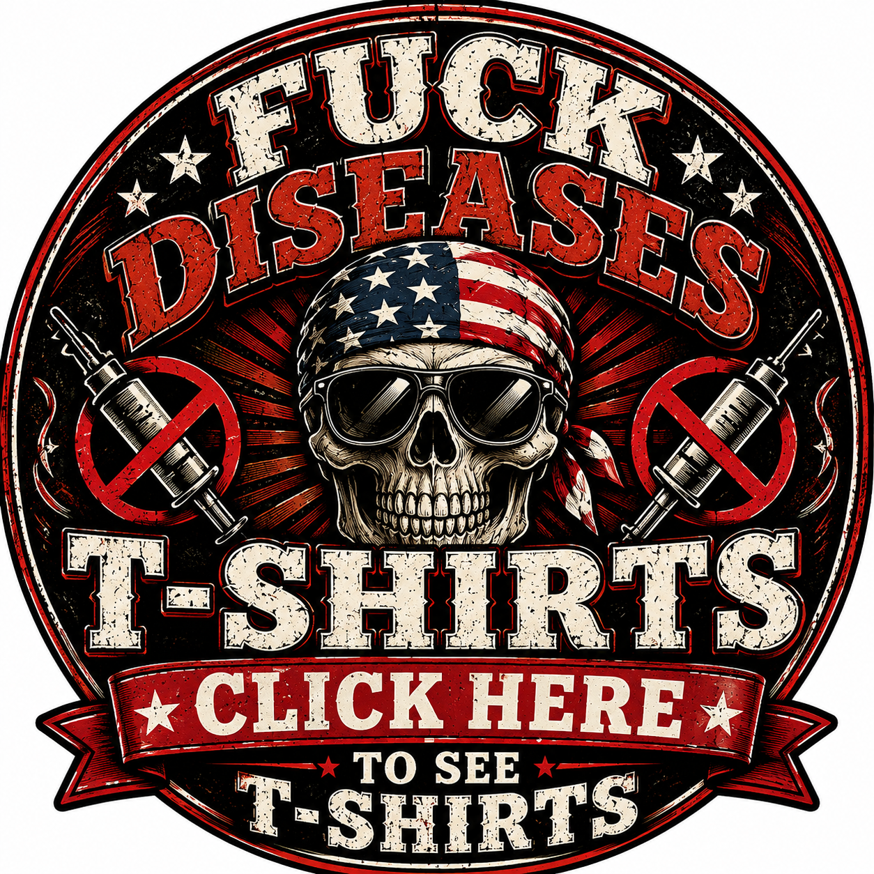 Fuck Diseases T-Shirts