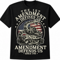 The 1st Amendment Defines Us, The 2nd Amendment Defends Us Since 1791 - T-Shirt