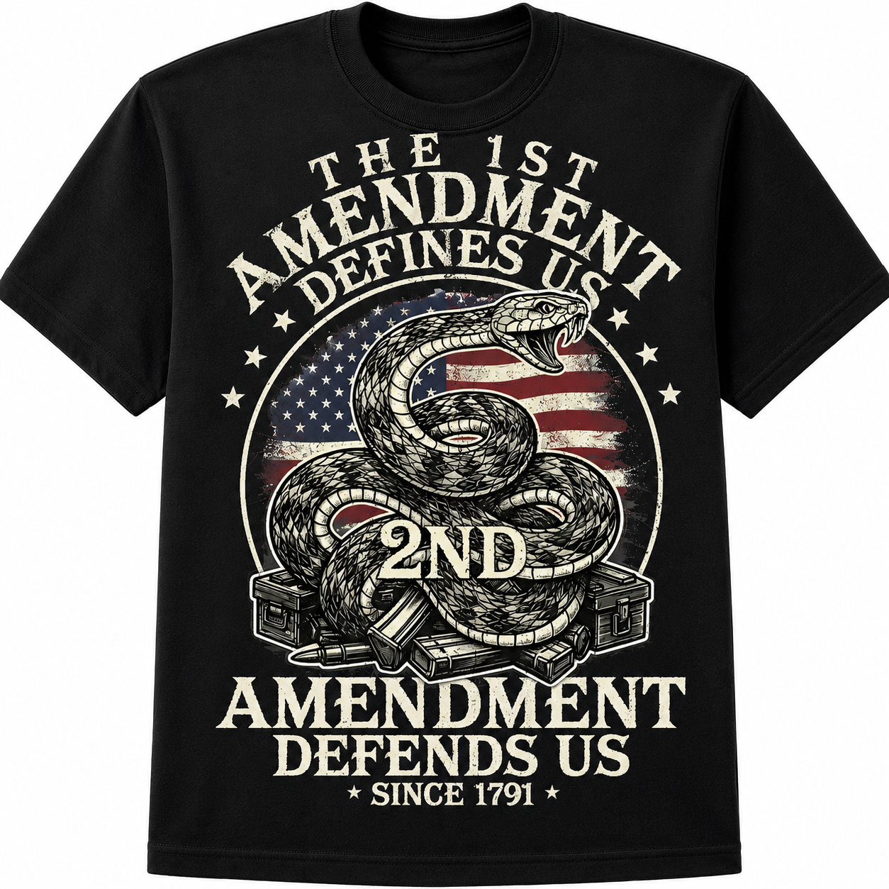 The 1st Amendment Defines Us, The 2nd Amendment Defends Us Since 1791 - T-Shirt