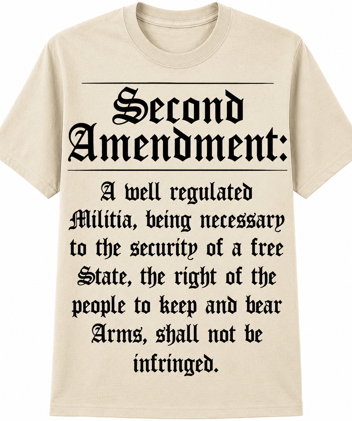 Second Amendment Text Constitutional Rights - T-Shirt