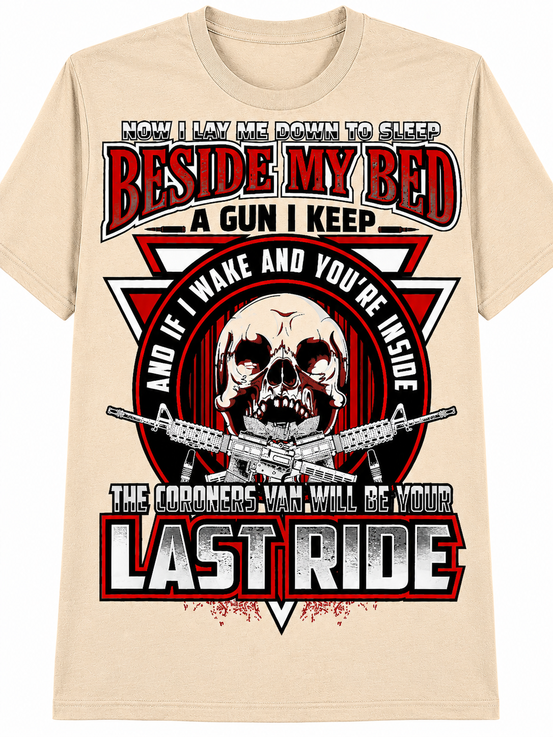 Beside My Bed a Gun I Keep T-Shirt