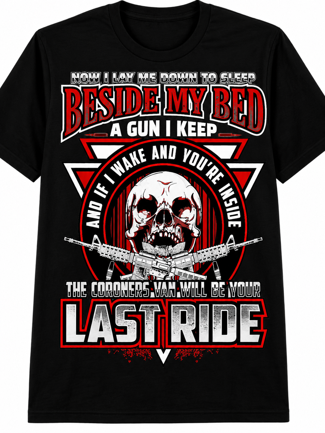 Beside My Bed a Gun I Keep T-Shirt