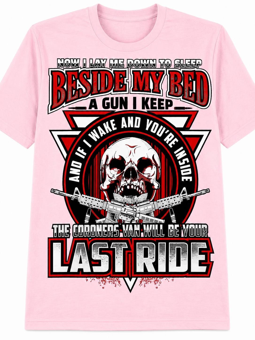 Beside My Bed a Gun I Keep T-Shirt