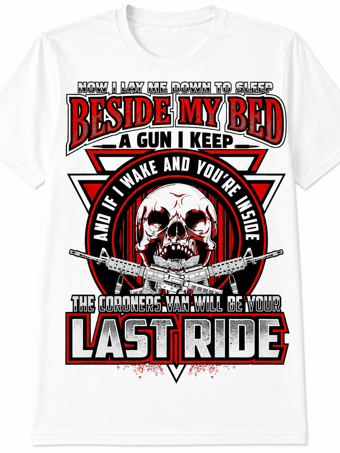 Beside My Bed a Gun I Keep T-Shirt