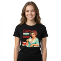 Caffeine, Curlers and Chaos T-Shirt | Funny Retro Housewife Coffee Shirt