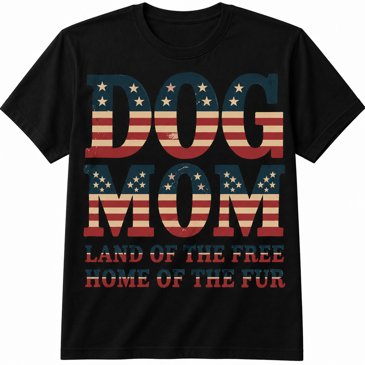 Dog Mom – Land of the Free, Home of the Fur T-Shirt