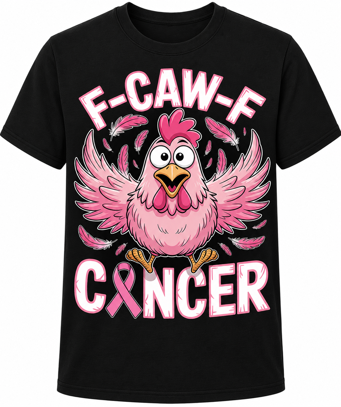 F-Caw-F Cancer T-Shirt - Funny Breast Cancer Awareness Graphic