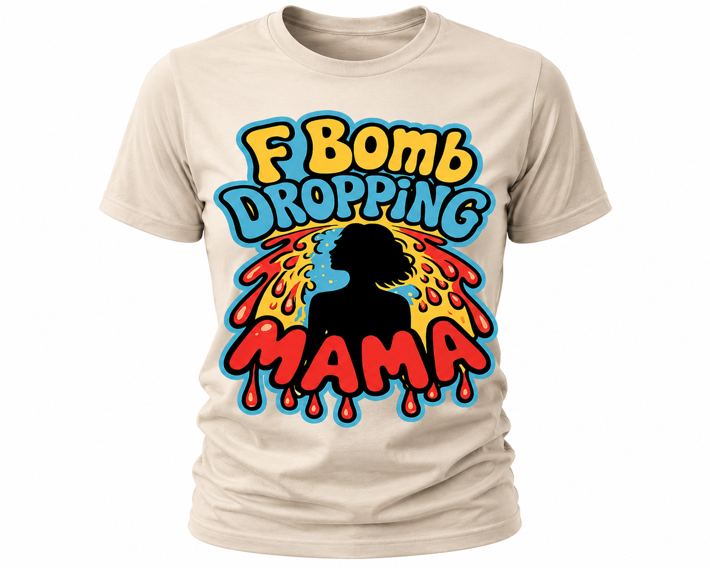 F Bomb Dropping Mama T-Shirt - Funny Mom Graphic Tee