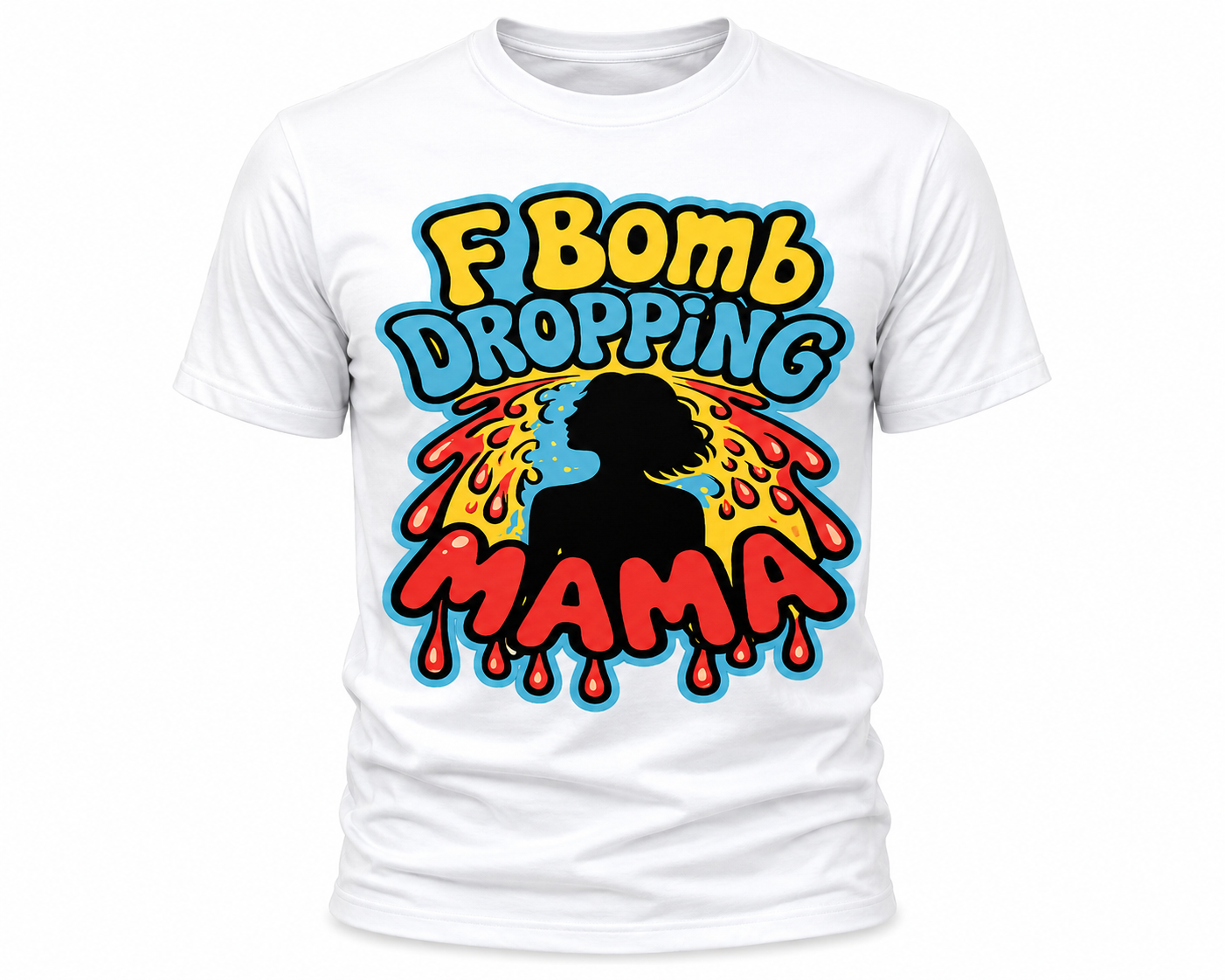 F Bomb Dropping Mama T-Shirt - Funny Mom Graphic Tee
