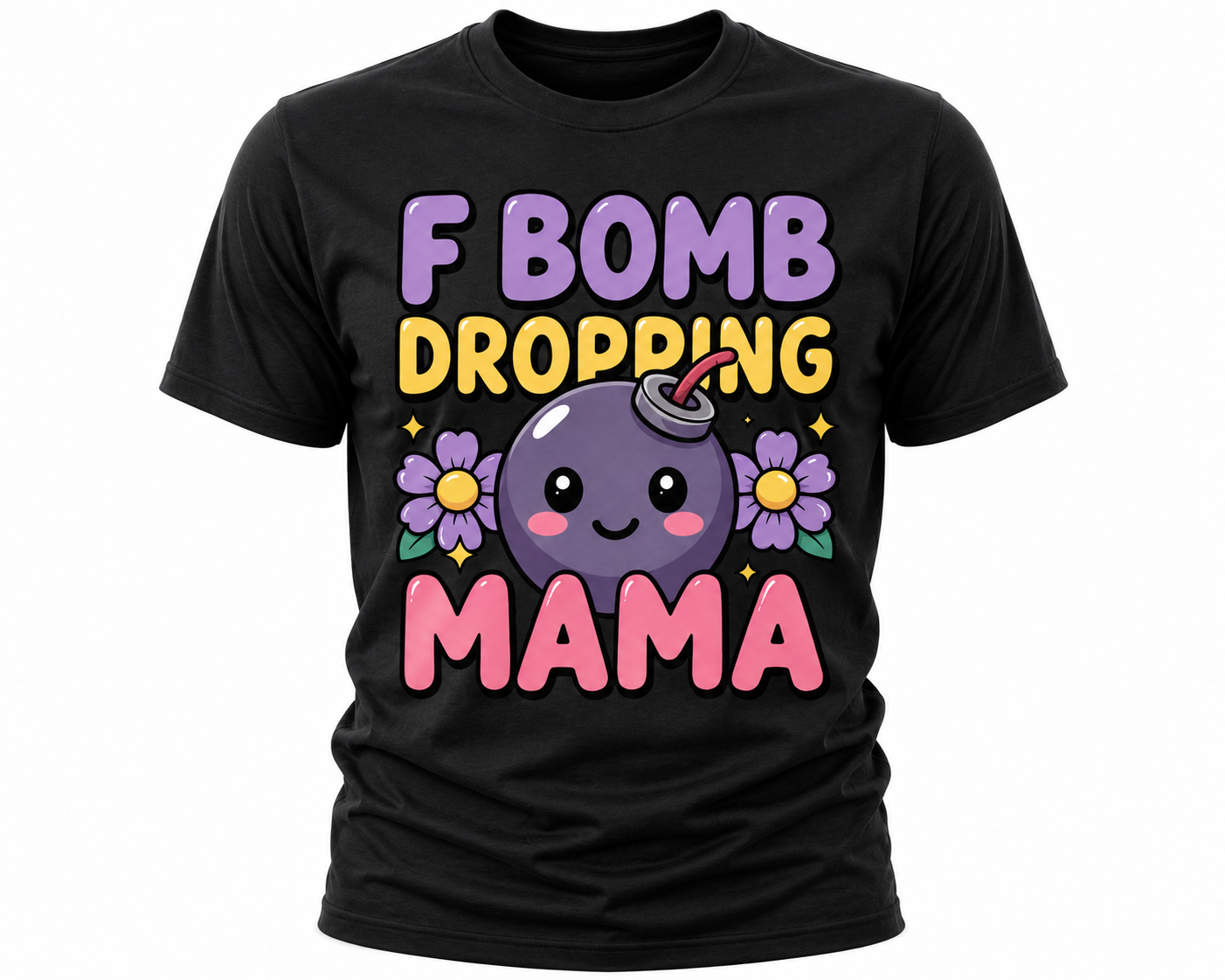 F Bomb Dropping Mama T-Shirt - Funny Mom Graphic Tee