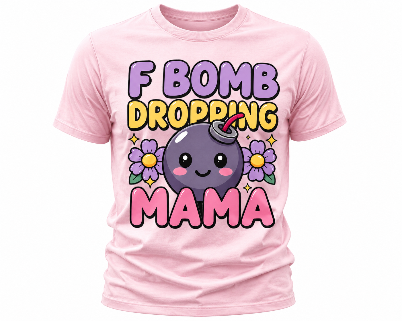 F Bomb Dropping Mama T-Shirt - Funny Mom Graphic Tee