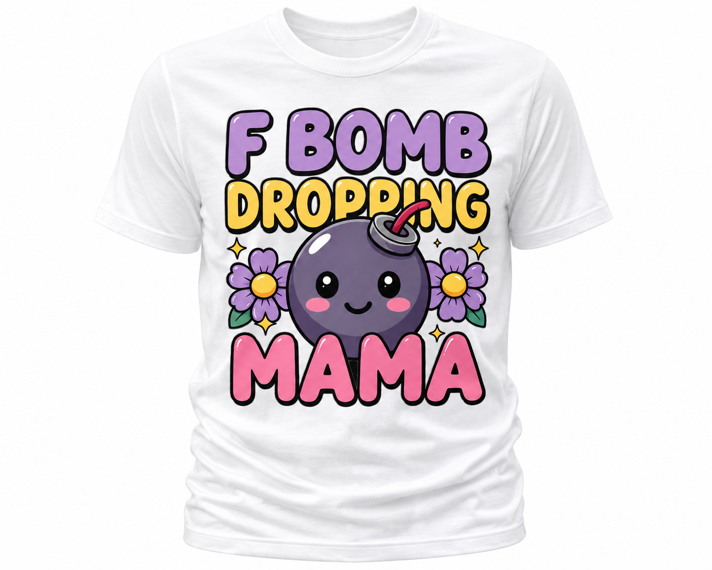 F Bomb Dropping Mama T-Shirt - Funny Mom Graphic Tee