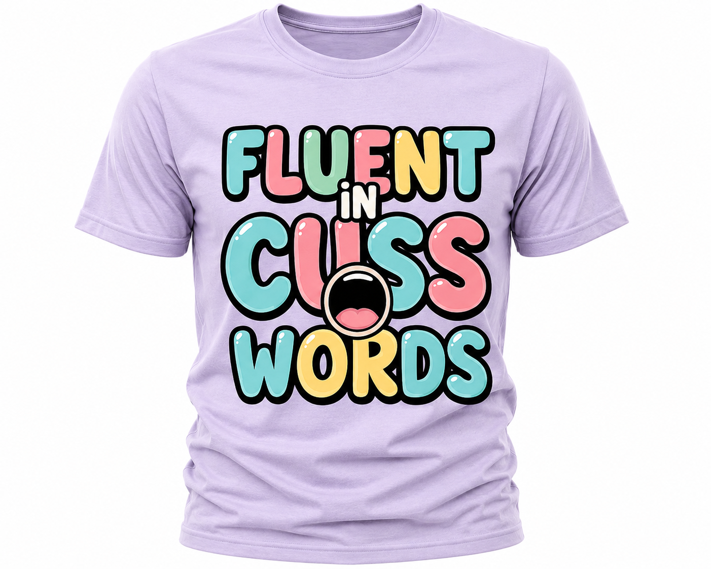 Fluent In Cuss Words T-Shirt - Funny Sarcastic Typography Tee