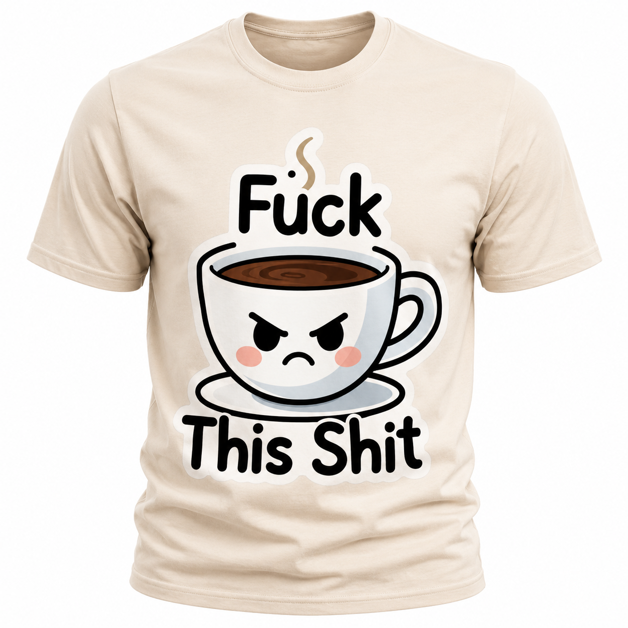 Fuck This Shit Coffee T-Shirt - Funny Coffee Lover Graphic Tee