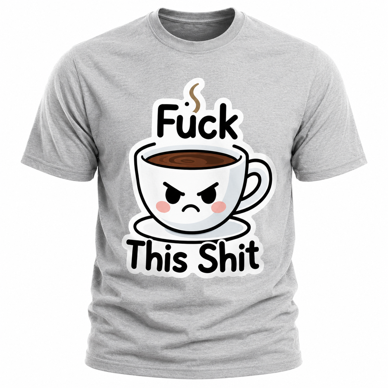 Fuck This Shit Coffee T-Shirt - Funny Coffee Lover Graphic Tee