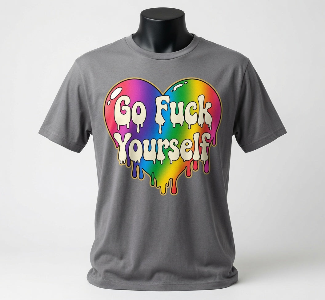 Go Fuck Yourself T-Shirt - Rainbow Heart Sarcastic Shirt