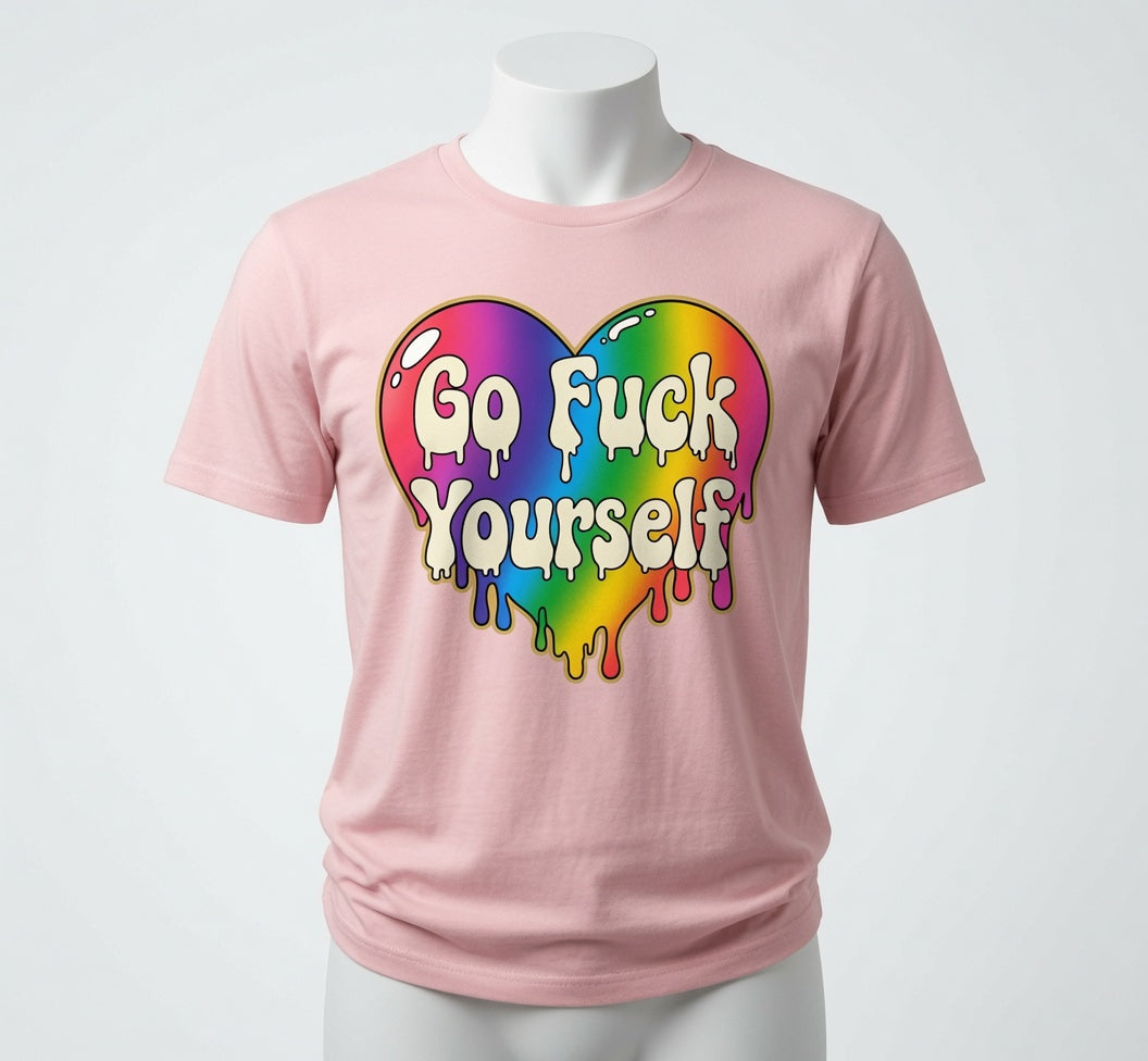 Go Fuck Yourself T-Shirt - Rainbow Heart Sarcastic Shirt