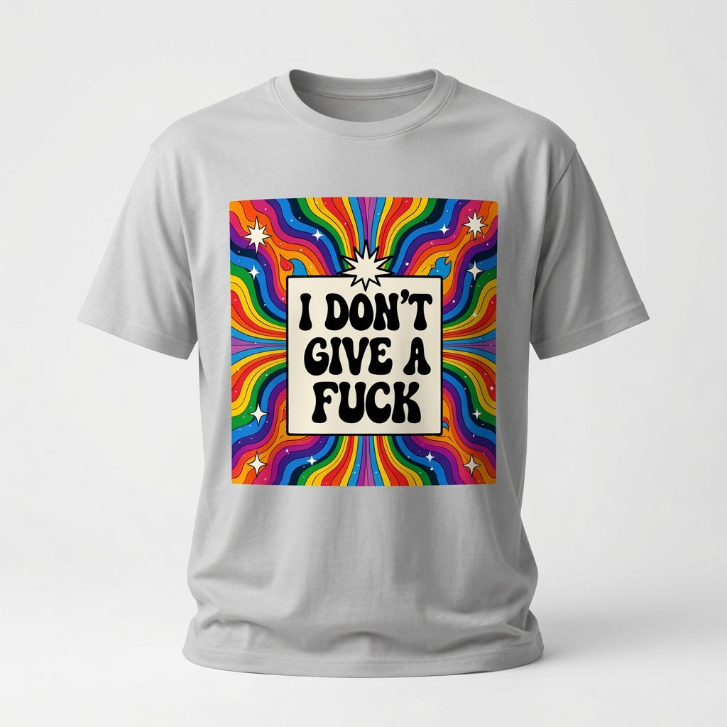 I Don't Give a Fuck T-Shirt - Psychedelic Retro Rainbow Shirt