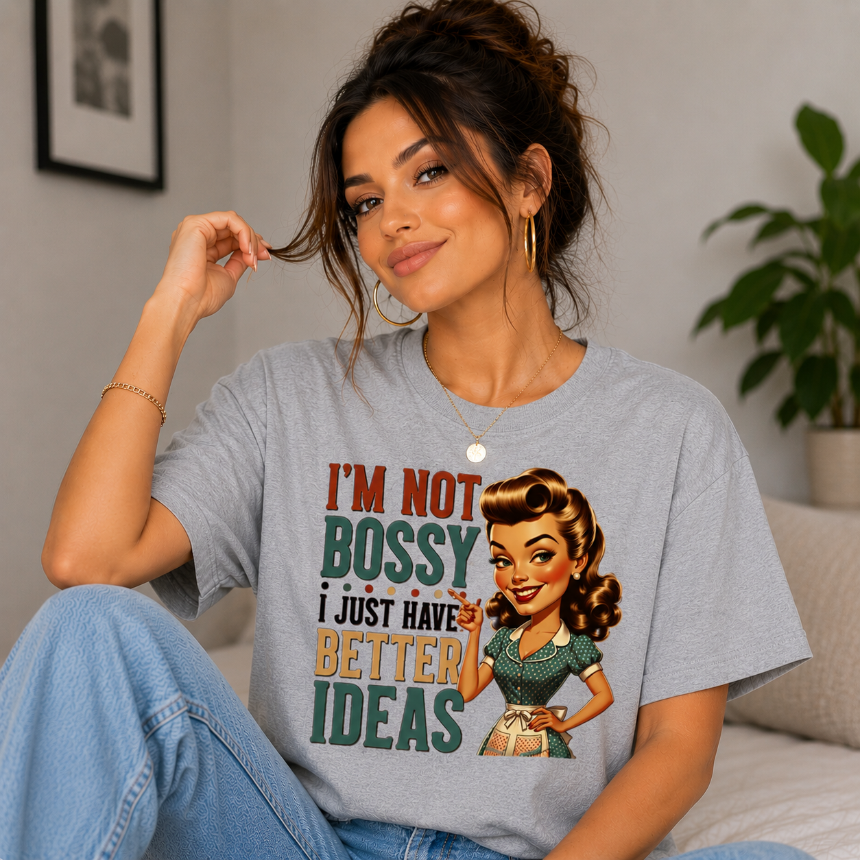 I'm Not Bossy I Just Have Better Ideas
