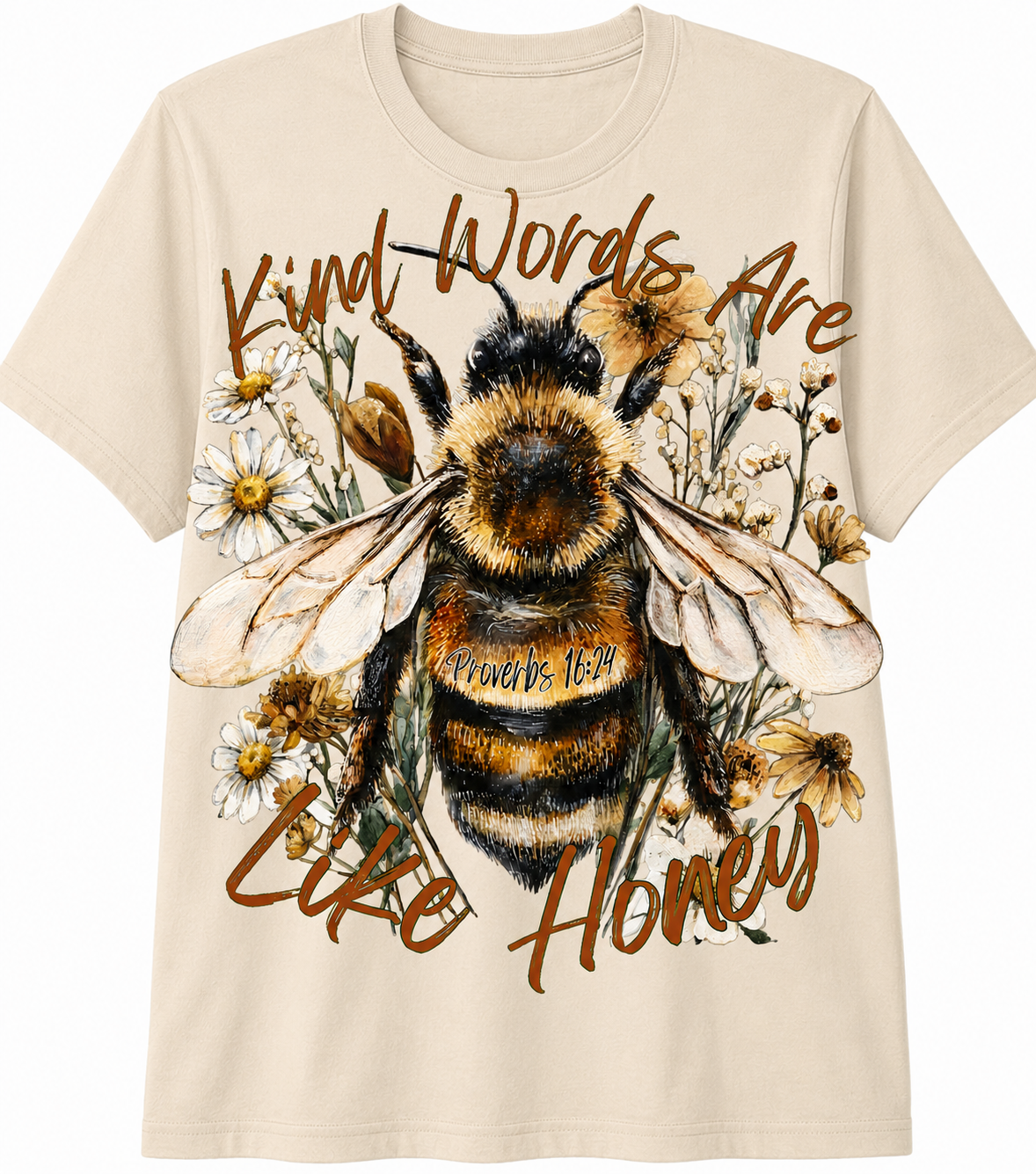Kind Words Are Like Honey T-Shirt