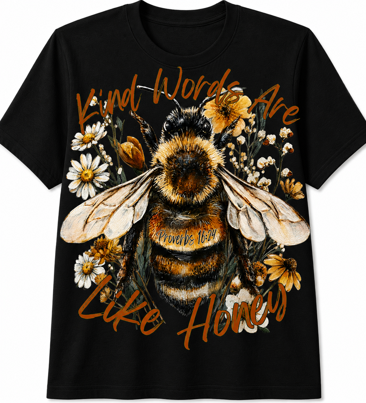 Kind Words Are Like Honey T-Shirt