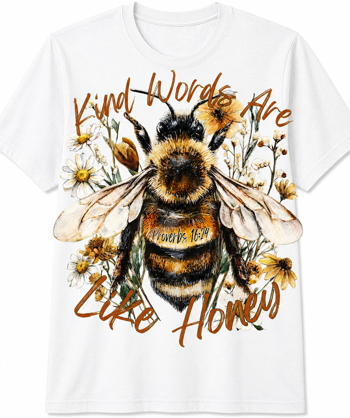 Kind Words Are Like Honey T-Shirt