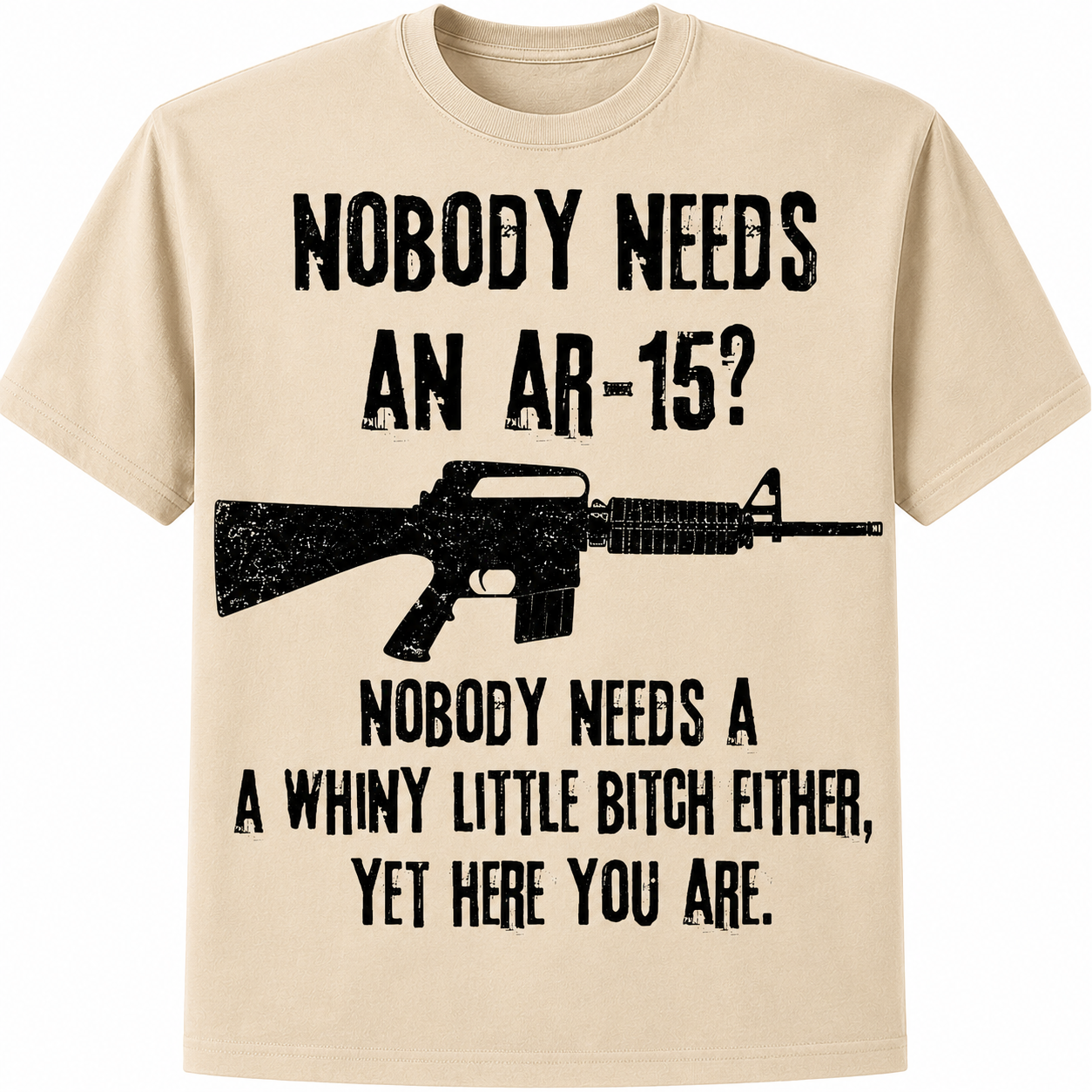 Nobody Needs an AR-15? T-Shirt