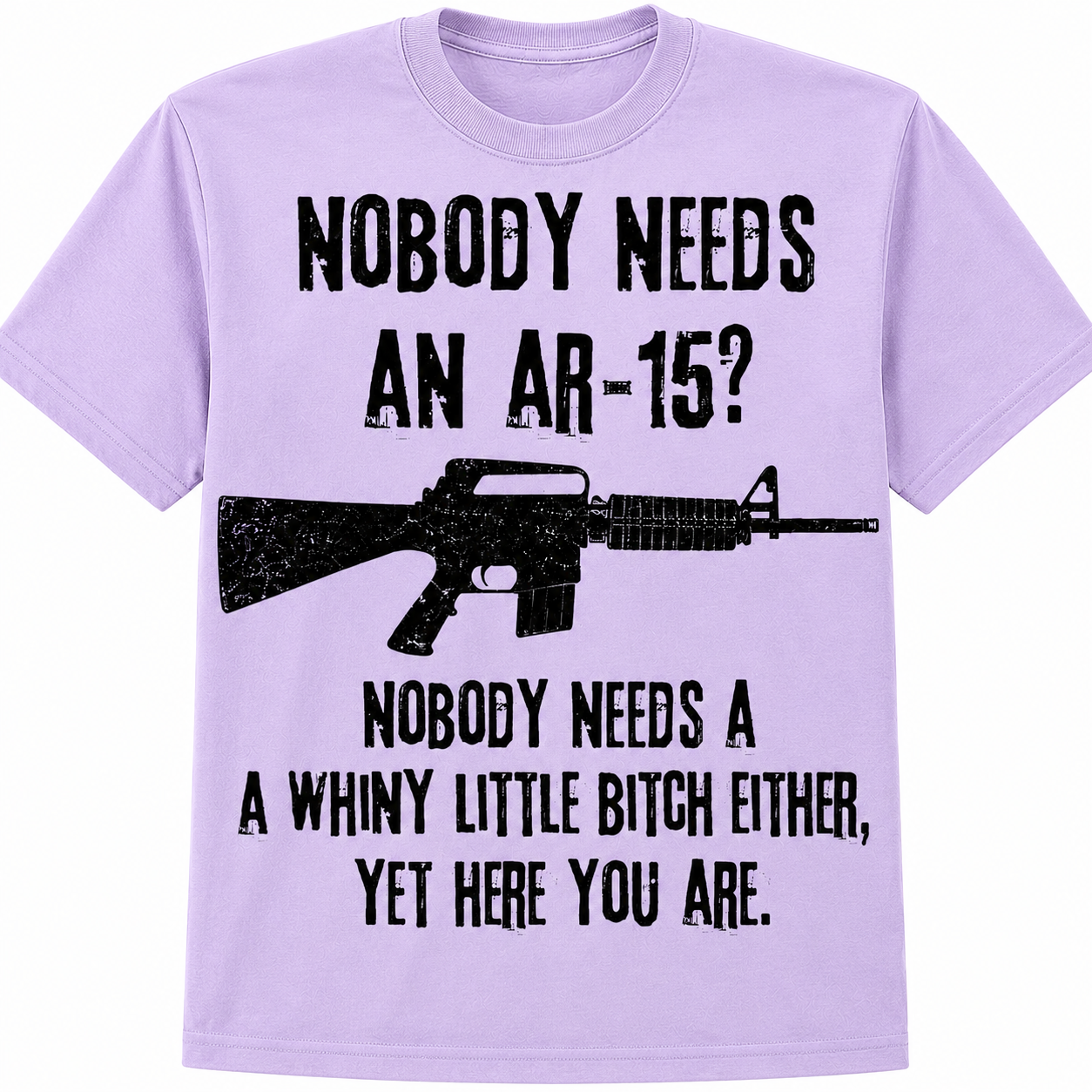 Nobody Needs an AR-15? T-Shirt