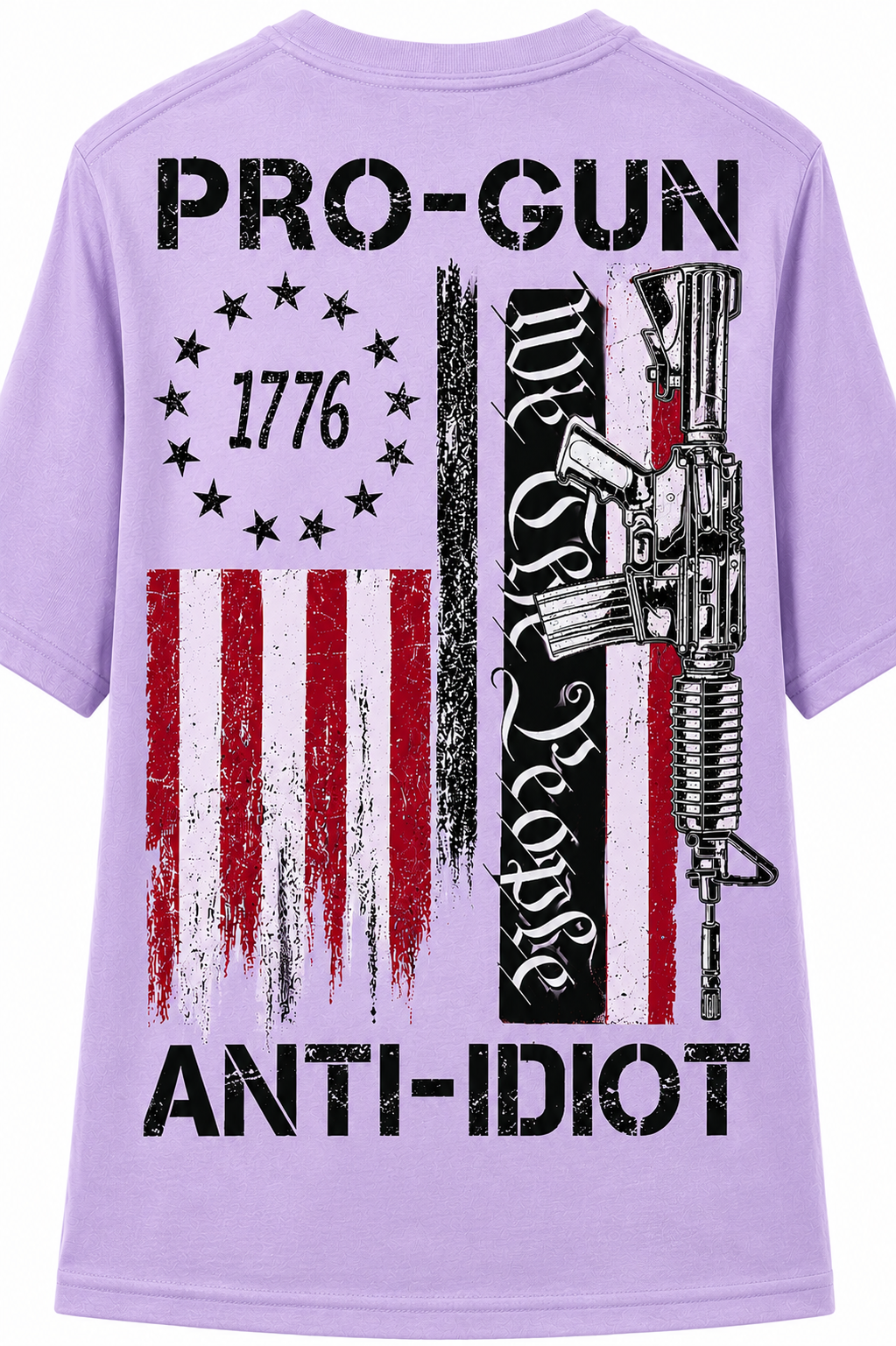 Pro-Gun Anti-Idiot, We the People, Vintage Betsy Ross Flag - T-Shirt