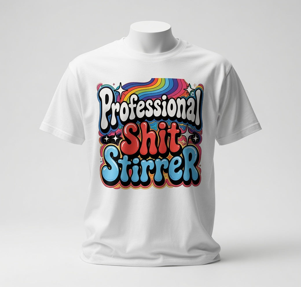 Professional Shit Stirrer T-Shirt - Funny Adult Humor Graphic T-Shirt