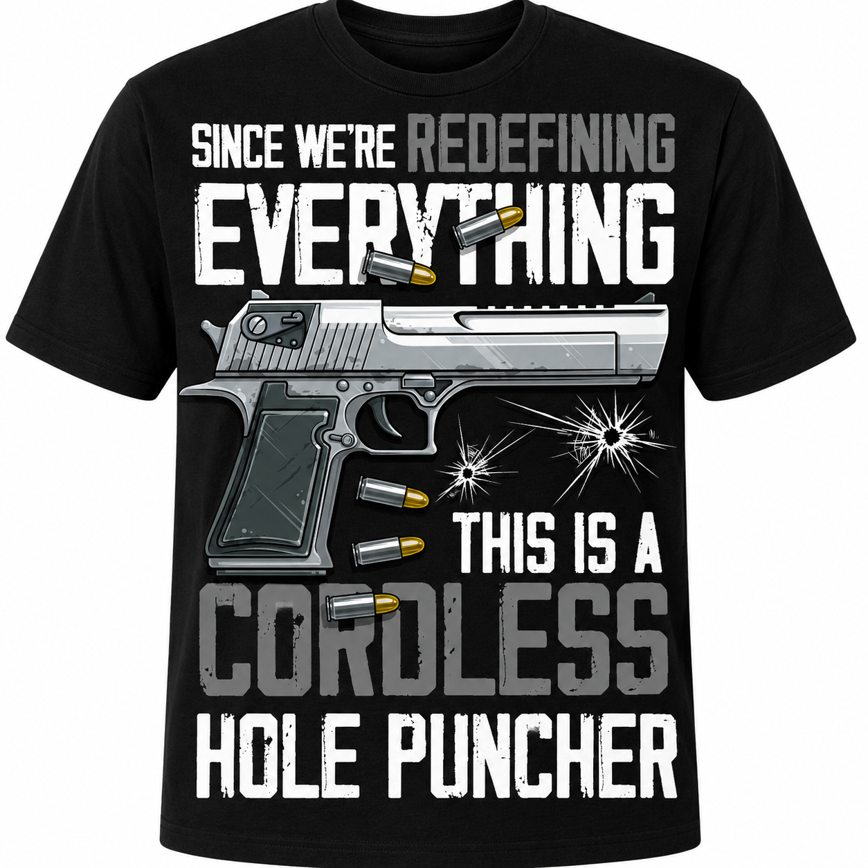 Redefining Everything, Cordless Hole Puncher T-Shirt