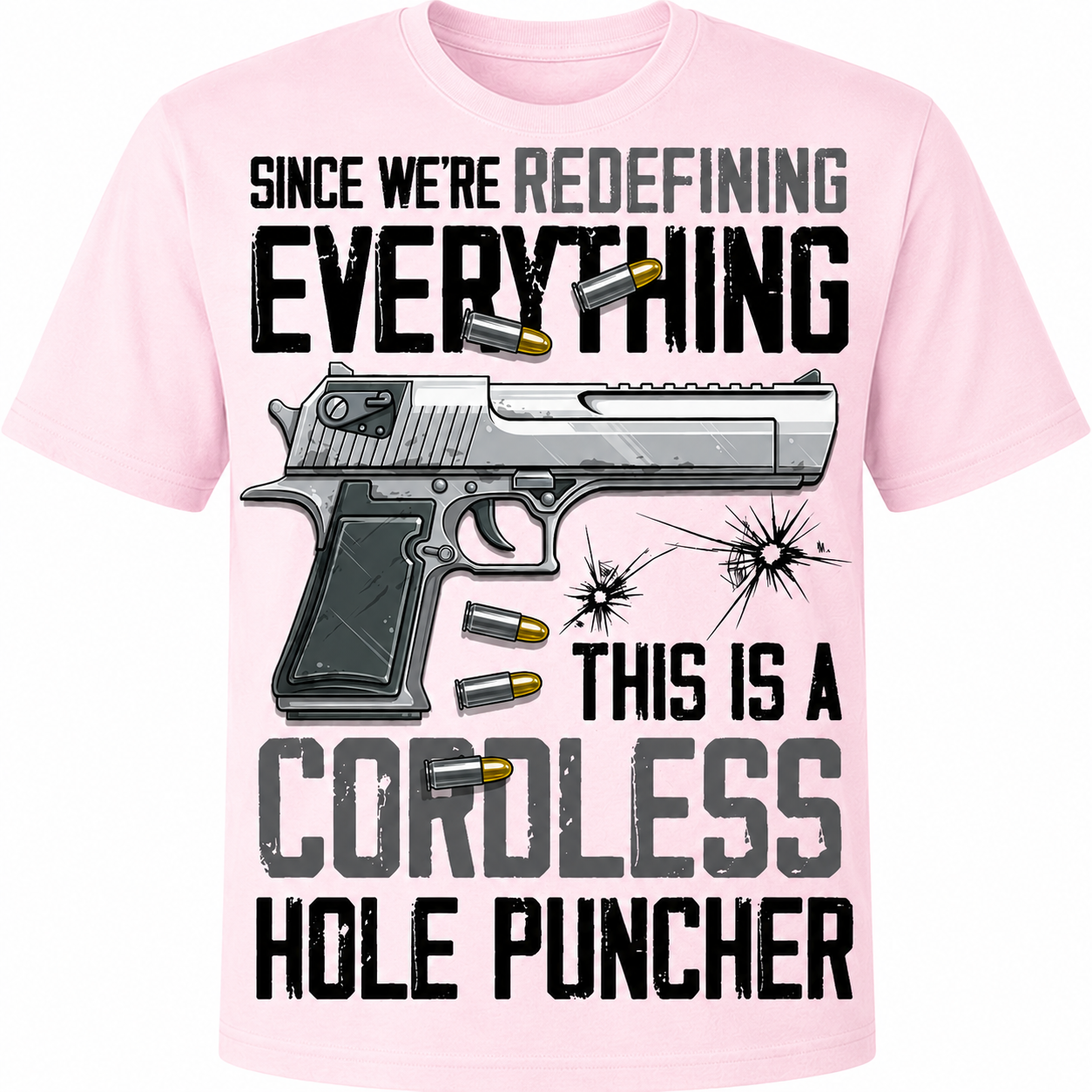 Redefining Everything, Cordless Hole Puncher T-Shirt
