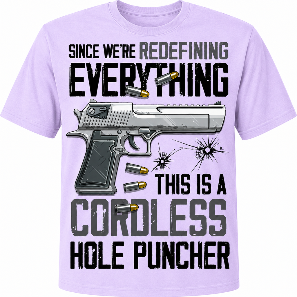 Redefining Everything, Cordless Hole Puncher T-Shirt