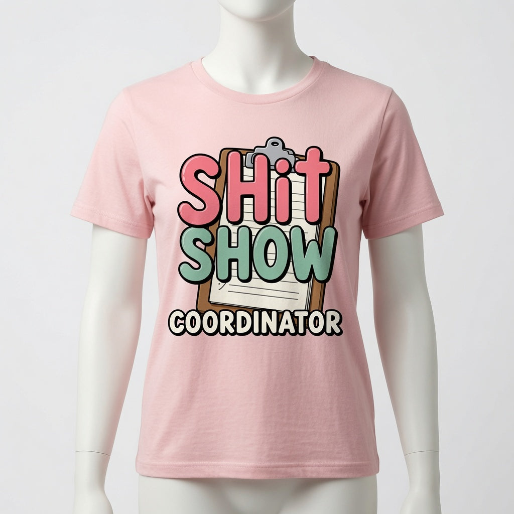 Shit Show Coordinator T-Shirt