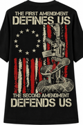 The First Amendment Defines Us, The Second Amendment Defends Us
