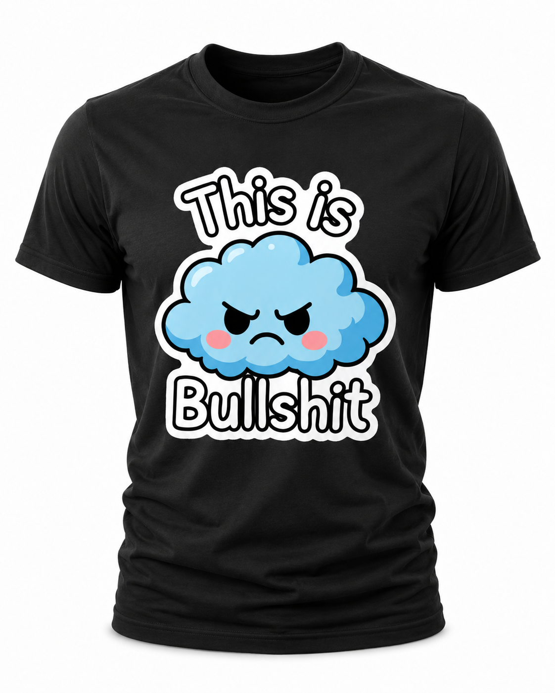 This Is Bullshit T-Shirt