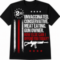 Unvaccinated Conservative Meat Eating Gun Owner T-Shirt