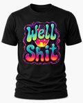 "Well Shit" - Funny Retro Lava Lamp Graphic T-Shirt