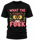 What The Fuck Owl T-Shirt